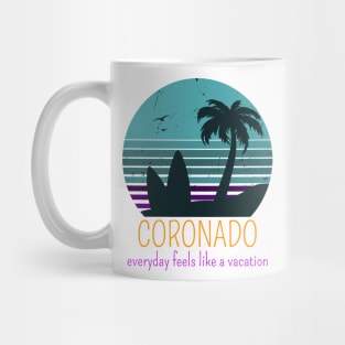 CORONADO EVERYDAY FEELS LIKE A VACATION Mug